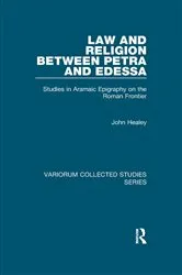 Book cover of Law and Religion between Petra and Edessa by John Healey