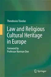 Book cover of Law and Religious Cultural Heritage in Europe by Theodosios Tsivolas