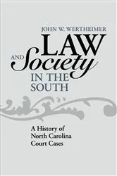 Book cover of Law and Society in the South by John W. Wertheimer