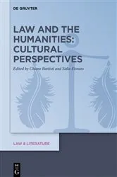 Book cover of Law and the Humanities: Cultural Perspectives by Chiara Battisti