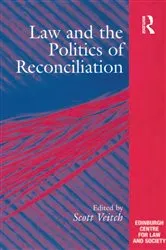Book cover of Law and the Politics of Reconciliation by Scott Veitch