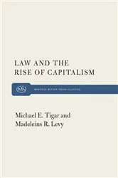 Book cover of Law and the Rise of Capitalism by Michael Tigar