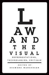 Book cover of Law and the Visual by Desmond Manderson