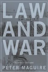 Book cover of Law and War (2nd ed.) by Peter Maguire