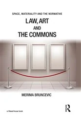 Book cover of Law, Art and the Commons by Merima Bruncevic
