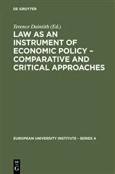 Book cover of Law as an Instrument of Economic Policy – Comparative and Critical Approaches by Terence Daintith