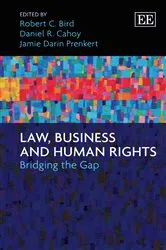 Book cover of Law, Business and Human Rights by Robert C. Bird