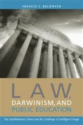 Book cover of Law, Darwinism, and Public Education by Francis J. Beckwith