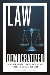 Book cover of Law Democratized by Renee Knake Jefferson