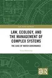 Book cover of Law, Ecology, and the Management of Complex Systems by Tiina Paloniitty