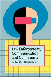 Book cover of Law Enforcement, Communication, and Community by Howard Giles