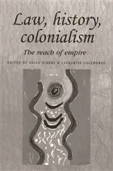 Book cover of Law, history, colonialism by Diane Kirkby