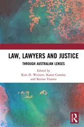 Book cover of Law, Lawyers and Justice by Kim D Weinert