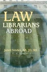 Book cover of Law Librarians Abroad by Janet Sinder