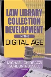 Book cover of Law Library Collection Development in the Digital Age by Gordon Russell