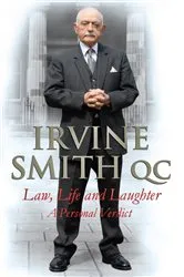 Book cover of Law, Life and Laughter by Irvine Smith