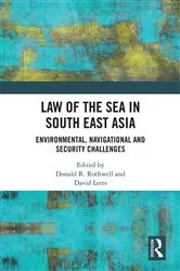 Book cover of Law of the Sea in South East Asia by Donald R Rothwell