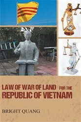Book cover of LAW of WAR of LAND for the REPUBLIC of VIETNAM by Bright Quang