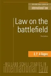 Book cover of Law on the battlefield (3rd ed.) by A. P. V. Rogers