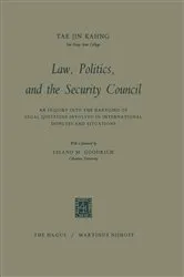 Book cover of Law, politics, and the Security Council by Tae Jin Kahng