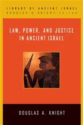 Book cover of Law, Power, and Justice in Ancient Israel by Douglas A. Knight