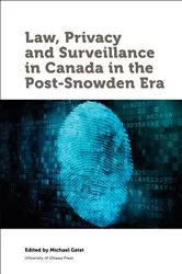 Book cover of Law, Privacy and Surveillance in Canada in the Post-Snowden Era by Unknown