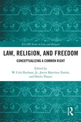 Book cover of Law, Religion, and Freedom by W. Cole Durham Jr.