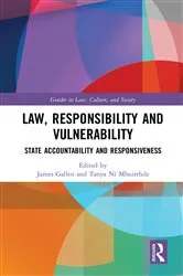 Book cover of Law, Responsibility and Vulnerability by James Gallen