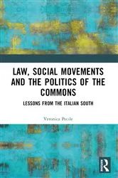 Book cover of Law, Social Movements and the Politics of the Commons by Veronica Pecile