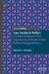Book cover of Law, Society & Politics by Marvin L. Astrada