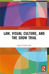 Book cover of Law, Visual Culture, and the Show Trial by Agata Fijalkowski