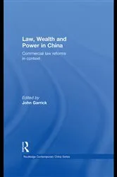 Book cover of Law, Wealth and Power in China by John Garrick