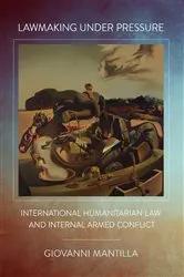 Book cover of Lawmaking under Pressure by Giovanni Mantilla