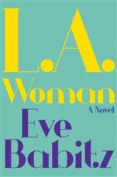 Book cover of L.A.WOMAN by Eve Babitz