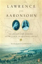 Book cover of Lawrence and Aaronsohn by Ronald Florence