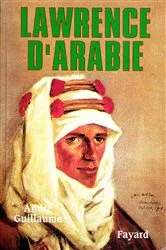 Book cover of Lawrence d'Arabie by André Guillaume