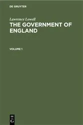 Book cover of Lawrence Lowell: The Government of England. Volume 1 by Lawrence Lowell