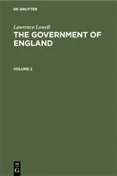 Book cover of Lawrence Lowell: The Government of England. Volume 2 by Lawrence Lowell