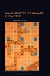 Book cover of Law's Dream of a Common Knowledge by Mariana Valverde