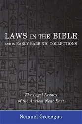 Book cover of Laws in the Bible and in Early Rabbinic Collections by Samuel Greengus