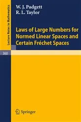 Book cover of Laws of Large Numbers for Normed Linear Spaces and Certain Frechet Spaces by W. J. Padgett