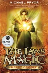 Book cover of Laws Of Magic 2: Heart Of Gold by Michael Pryor