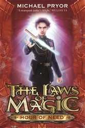 Book cover of Laws Of Magic 6: Hour Of Need by Michael Pryor