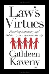 Book cover of Law's Virtues by Cathleen Kaveny