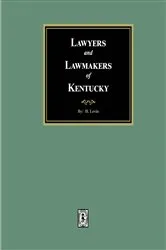 Book cover of Lawyer and Lawmakers of Kentucky by H. Levin