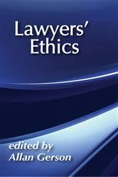 Book cover of Lawyers' Ethics by Allan Gerson