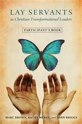Book cover of Lay Servants as Christian Transformational Leaders by Marc Brown