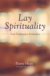 Book cover of Lay Spirituality by Pierre Hegy