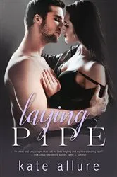 Book cover of Laying Pipe by Kate Allure