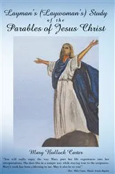 Book cover of Layman's (Laywoman's) Study of the Parables of Jesus Christ by Mary Bullock Carter